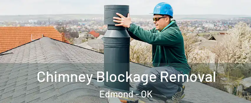  Chimney Blockage Removal Edmond - OK