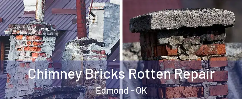  Chimney Bricks Rotten Repair Edmond - OK