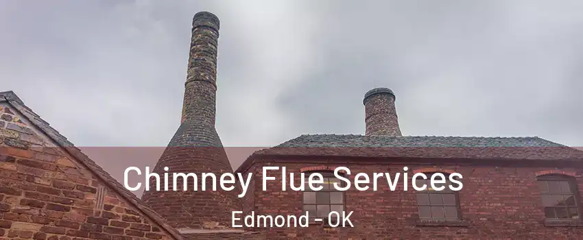  Chimney Flue Services Edmond - OK
