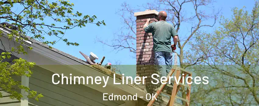  Chimney Liner Services Edmond - OK