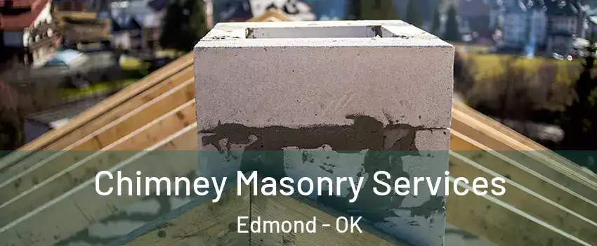  Chimney Masonry Services Edmond - OK