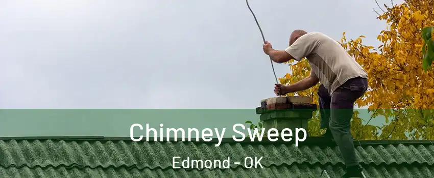  Chimney Sweep Edmond - OK
