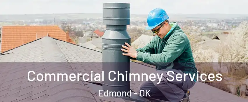  Commercial Chimney Services Edmond - OK