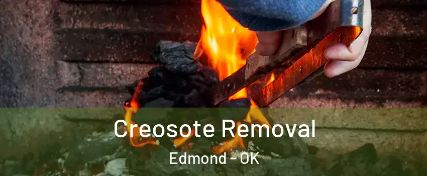  Creosote Removal Edmond - OK