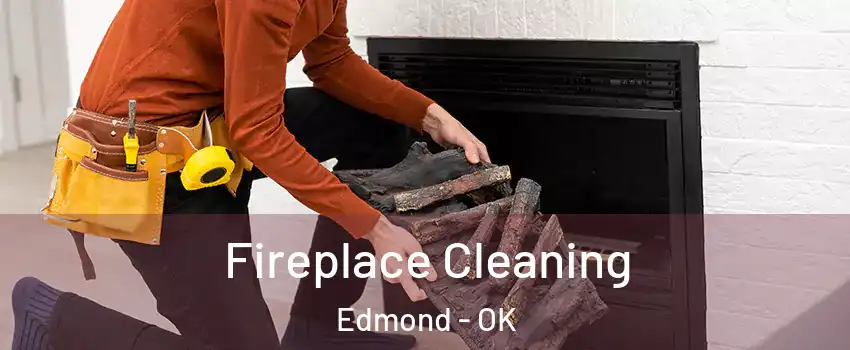  Fireplace Cleaning Edmond - OK