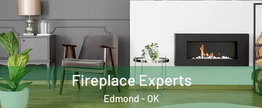  Fireplace Experts Edmond - OK