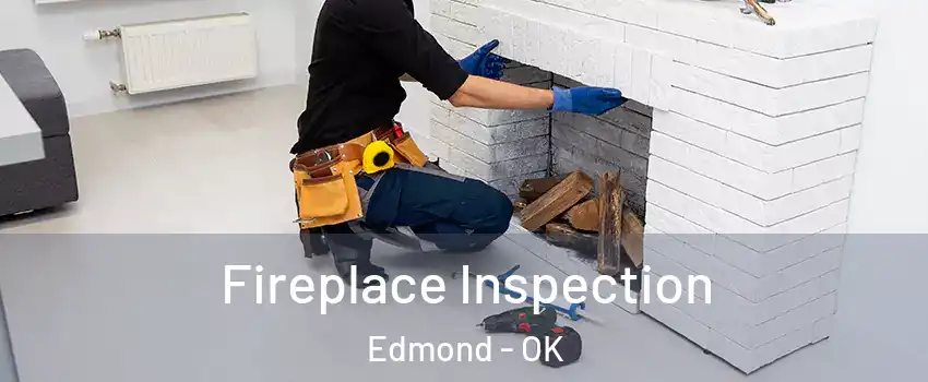  Fireplace Inspection Edmond - OK