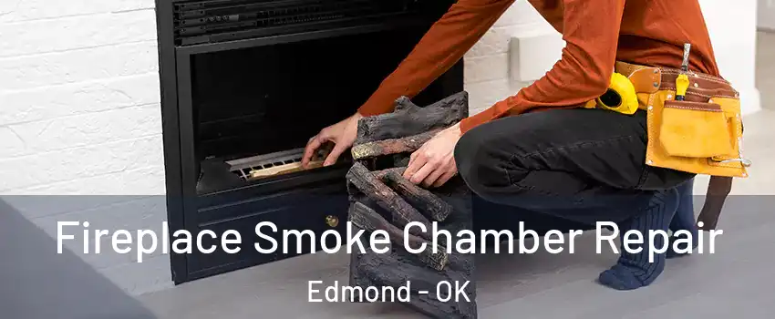  Fireplace Smoke Chamber Repair Edmond - OK