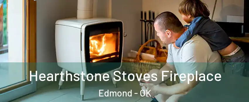  Hearthstone Stoves Fireplace Edmond - OK