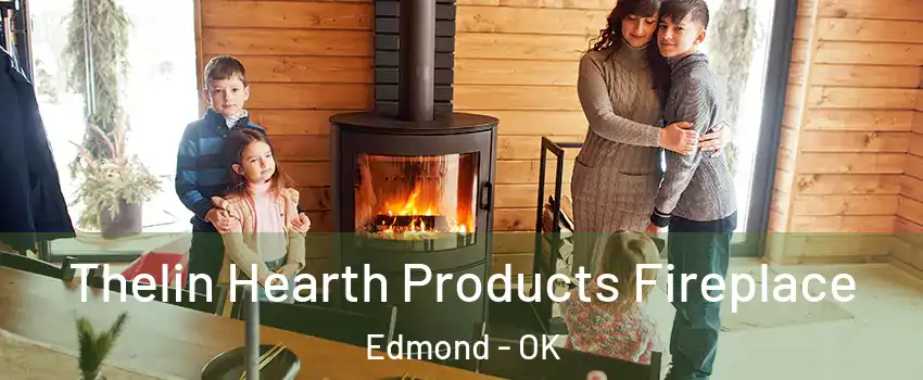  Thelin Hearth Products Fireplace Edmond - OK